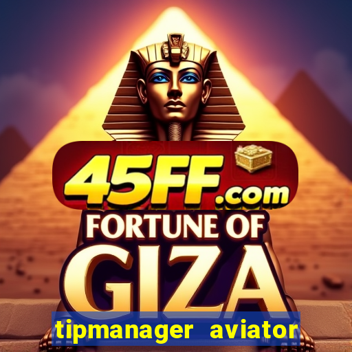 tipmanager aviator aposta ganha